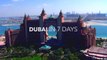 7 Days in Dubai - Things to Do in Dubai HD