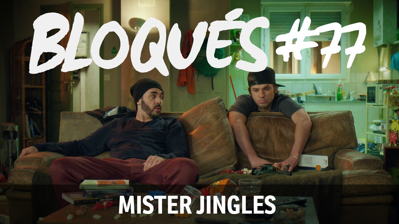 Bloqués #77 – Mister Jingles - CANAL+