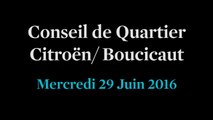 Conseil de Quartier Citroën/ Boucicaut du Mercredi 29 Juin 2016
