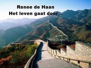 Renee de Haan, Het leven gaat door...-Rmg41HJtrsI-HQ