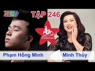 Phạm Hồng Minh vs. Minh Thùy | LỮ KHÁCH 24H | Tập 246 | 301114