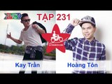 Kay Trần vs. Hoàng Tôn | LỮ KHÁCH 24H | Tập 231 | 170814