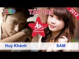 Huy Khánh vs. SAM | LỮ KHÁCH 24H | Tập 105 | 180312
