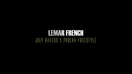 Joey Bada$$ x Lemar French ***Official Freestyle Video***