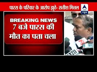 Paras Bhasin case: Shelly went to commit suicide, says her father Satish Mittal