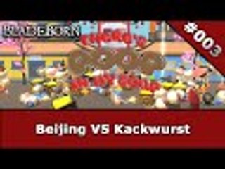 THERE'S POOP IN MY SOUP #003 - Beijing VS Kackwurst | Let's Play There's Poop In My Soup