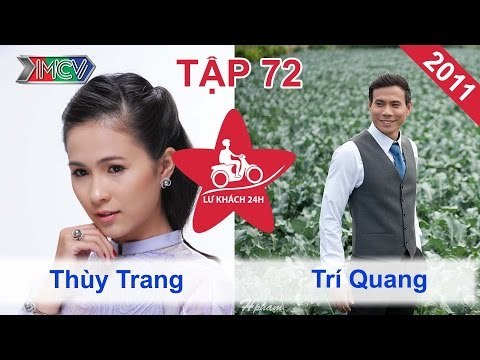 Thùy Trang vs. Trí Quang | LỮ KHÁCH 24H | Tập 72 | 310711