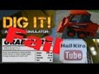 Dig it Digger Simulator Bulldozer Fail