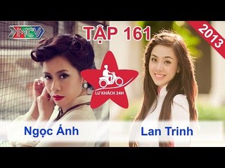 Ngọc Ánh vs. Lan Trinh | LỮ KHÁCH 24H | Tập 161 | 140413