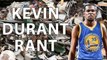 KEVIN DURANT SIGNS WITH THE GOLDEN STATE WARRIORS RANT! KEVIN DURANT IS TRASH!