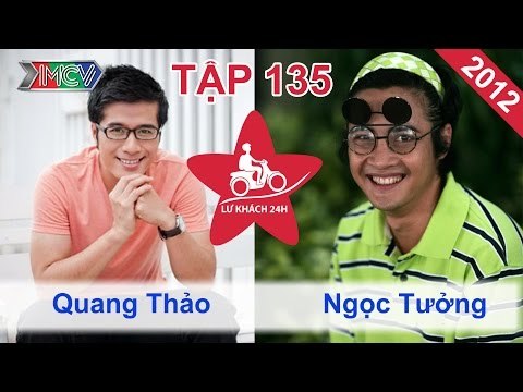 Quang Thảo vs. Ngọc Tưởng | LỮ KHÁCH 24H | Tập 135 | 141012