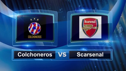 SCARSENAL vs COLCHONEROS - PREMIERE LEAGUE SEMIFINALE DI RITORNO