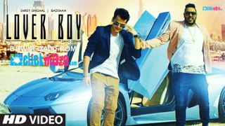 Lover Boy - Shrey Singhal Ft. Badshah Full HD