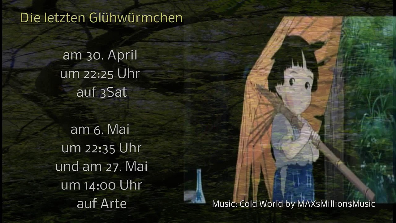 Die letzten Glühwürmchen am 30. April auf 3Sat, am 6. Mai und 27. Mai auf Arte