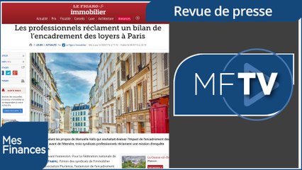 Revue de presse semaine 27 : encadrement des loyers, retraite à taux plein et Euro Croissance