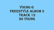 Young G Freestyle Album 3 Track 19 So Young