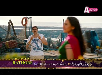 Rowdy Rathore 2nd Day Of Eid at 3:00pm only on APlus