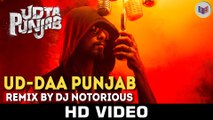 Ud-daa Punjab - Remix by DJ Notorious - Udta Punjab [2016] Song By Vishal Dadlani & Amit Trivedi FT. Shahid Kapoor [FULL HD] - (SULEMAN - RECORD)