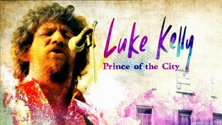 Luke-Kelly - Prince of the City?