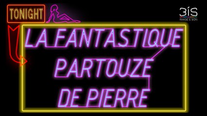 La fantastique partouze de Pierre - Bande-annonce