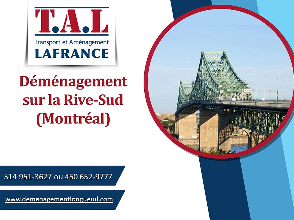 Déménagement Longueuil, pour votre déménagement sur la Rive Sud