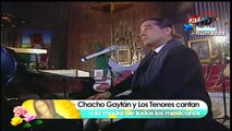 chacho gaytan y los tenores de mexico - mama (11-12-10)