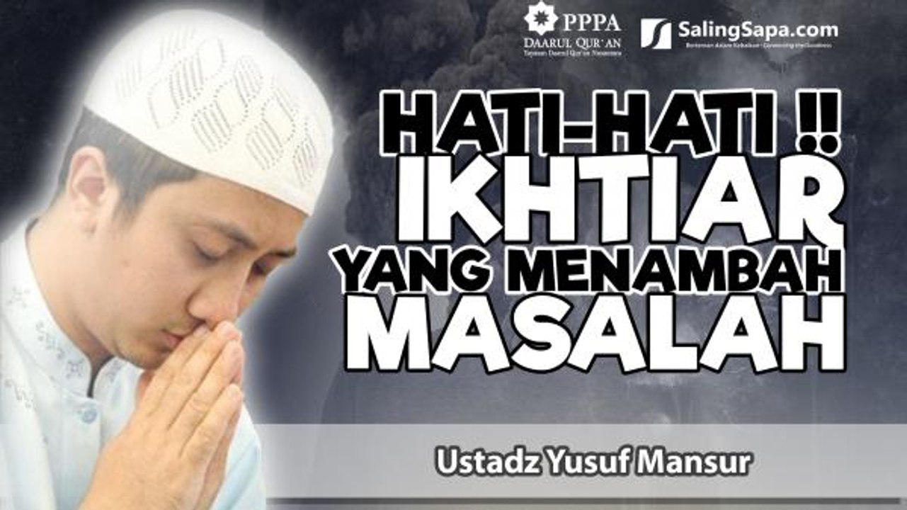 Ustadz Yusuf Mansur - Hati-Hati Ikhtiar Yang Me...
