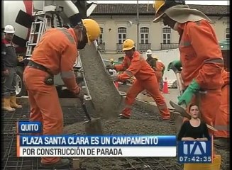 Plaza Santa Clara sirve como campamento por construcción de parada del metro