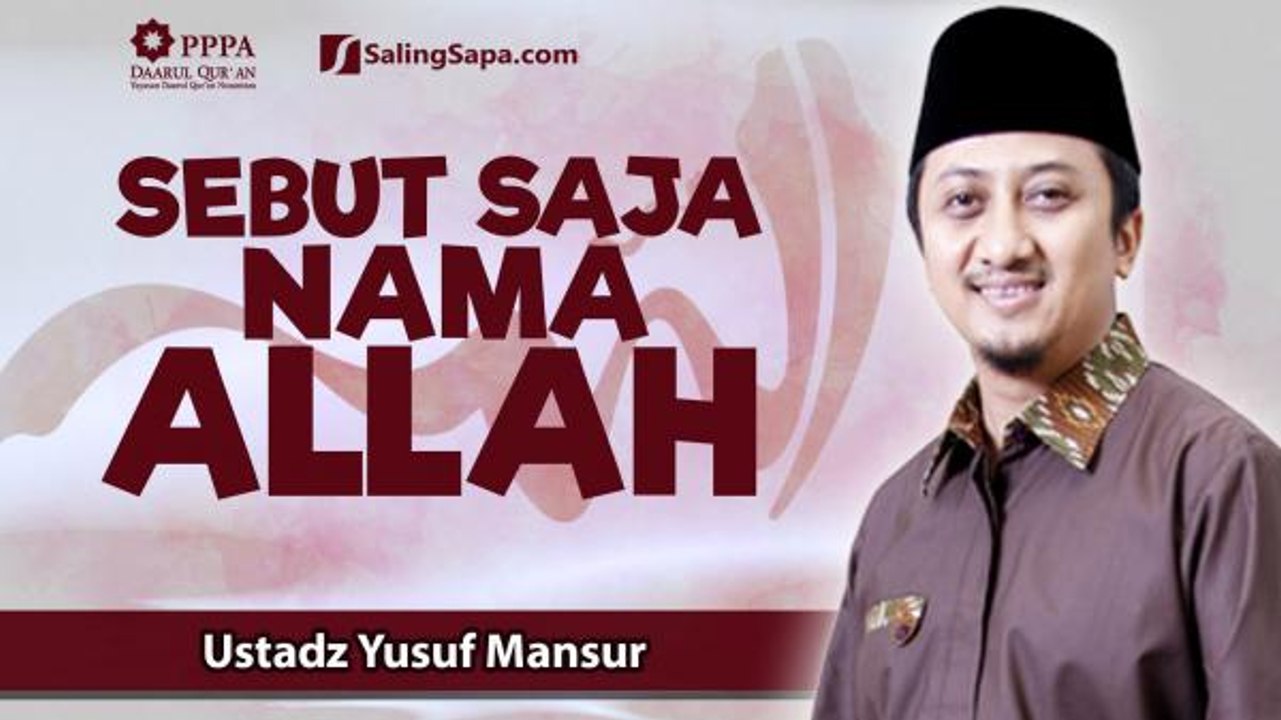 Ustadz Yusuf Mansur - Sebut Saja Nama Allah