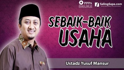 Ustadz Yusuf Mansur - Sebaik Baik Usaha