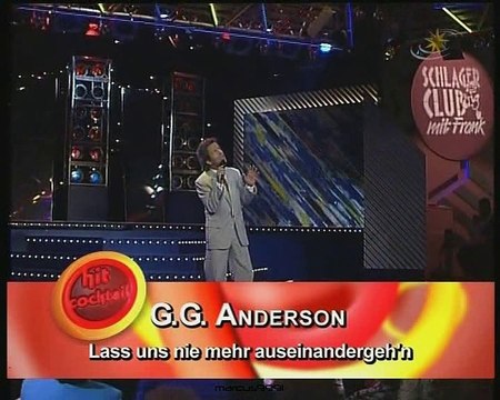 G.G. Anderson - Lass uns nie mehr aueinandergeh'n (Schlagerclub mit Frank)