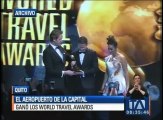 Aeropuerto de Quito ganó los World Travel Awards