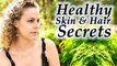 Beauty Secrets for Beautiful Skin & Hair | Natural Skin Care Routine, Anti-Aging, Glowing Skin