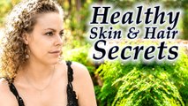 Beauty Secrets for Beautiful Skin & Hair | Natural Skin Care Routine, Anti-Aging, Glowing Skin