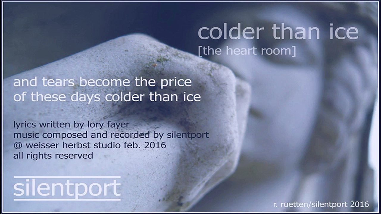 Silentport -Colder Than Ice (The Heart Room)