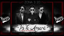 Yo Te Amaré - Zona 3 20 (Original) ►NEW ® Reggaeton Romantico 2013◄ 