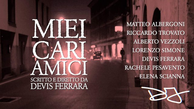 Miei Cari Amici - Short Movie
