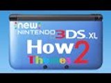 HOW TO THEME YOU NINTENDO 3DS/2DS/XL
