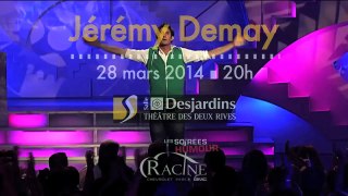 Jeremy Demay | Théâtre des Deux Rives | 28 mars 2014