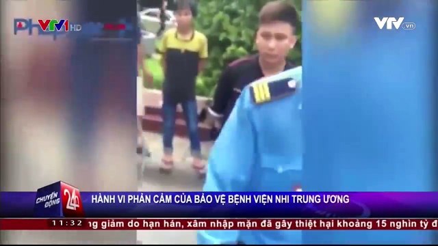 Bệnh viện nhi TW: Đình chỉ công tác toàn bộ kíp trực bảo vệ trong vụ việc đôi co giữa ...