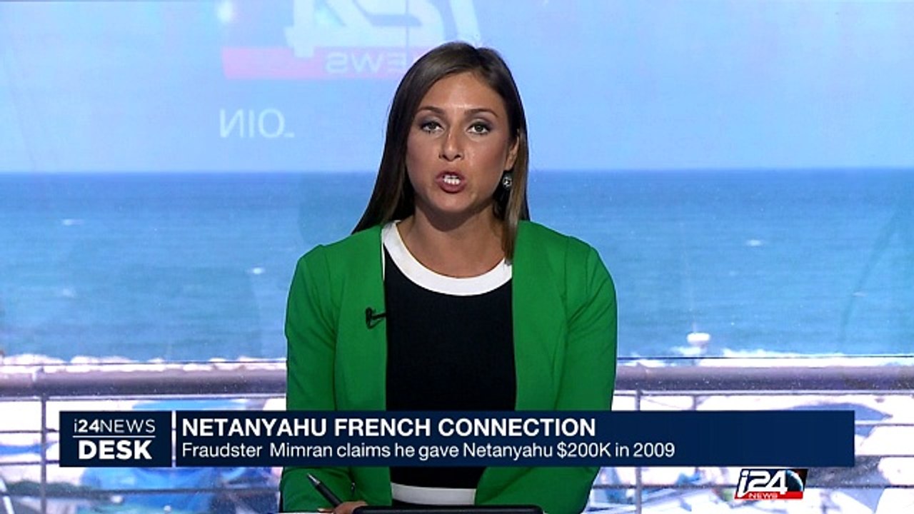 Netanyahou french connection: fraudster Mimran claims he gave Netanyahu $200K in 2009