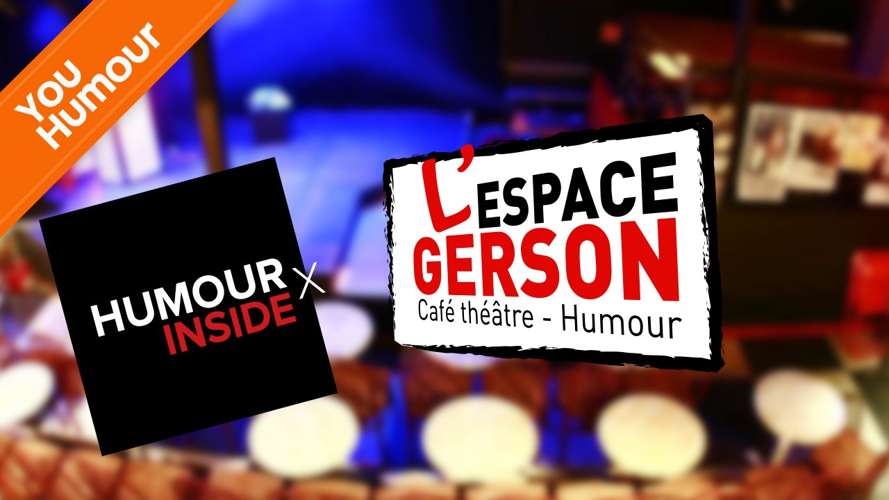 HUMOUR INSIDE - L'espace Gerson