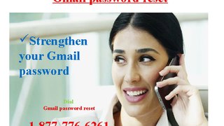Gmail Password Recovery 1-877-776-6261 an Easiest Way to Eradicate Your Problems