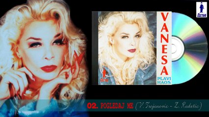 Vanesa Sokcic - Pogledaj me, pogledaj (1995)