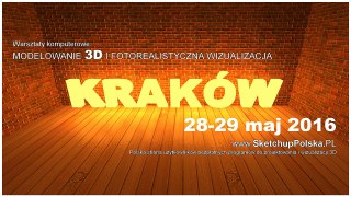 ██ Warsztaty 3D 28-29 maj 2016, Kraków, modelowanie, wizualizacja, wnetrz, ogrodow