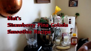 Nat's Strawberry Pina Colada Smoothie!