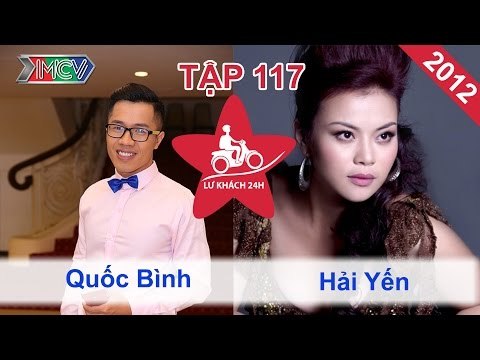 Quốc Bình vs. Hải Yến | LỮ KHÁCH 24H | Tập 117 | 100612