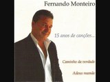 Fernando Monteiro / 15 Anos De Canções... - 05. Menino Ou Vagabundo