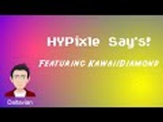 HYPixle Says | Mini-Games | Featuring KawaiiDiamond