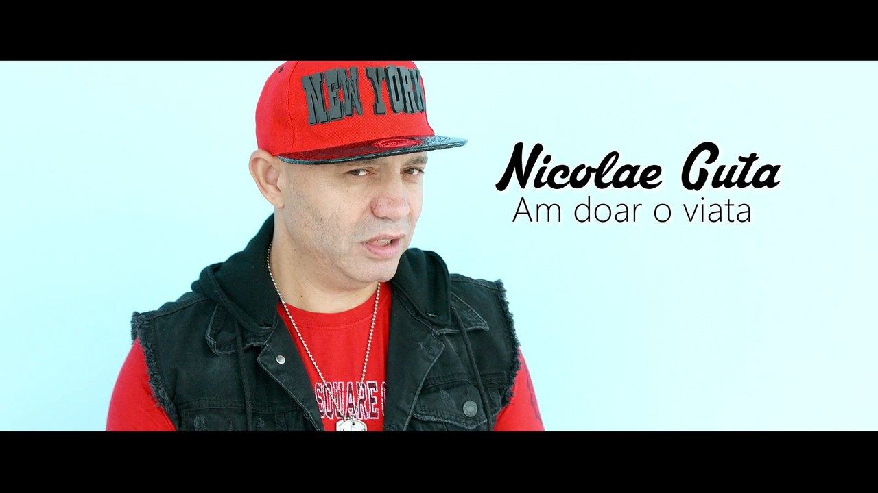 Nicolae Guta - Am doar o viata (VIDEOCLIP OFICIAL) hit 2016